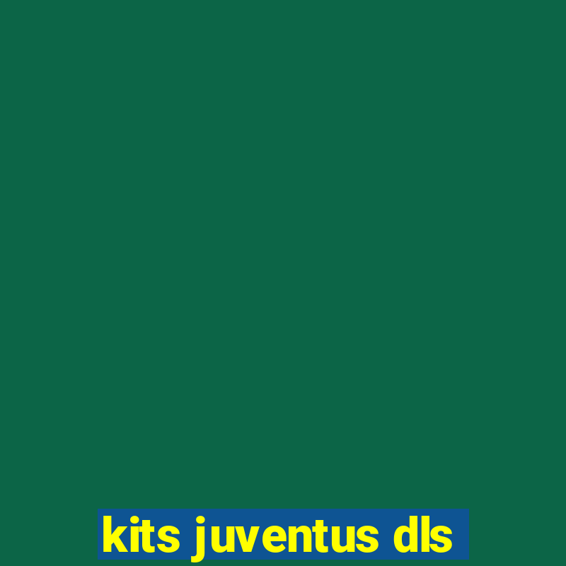 kits juventus dls